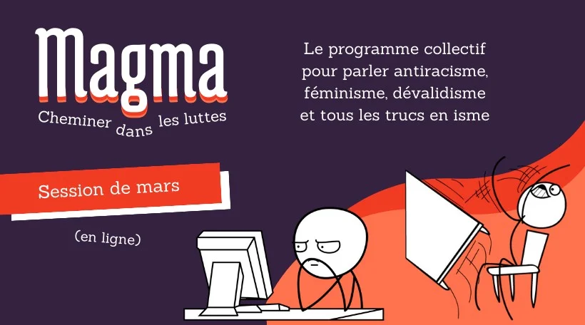 Magma 🌋 Le programme en ligne sur les oppressions systémiques - Session de mars