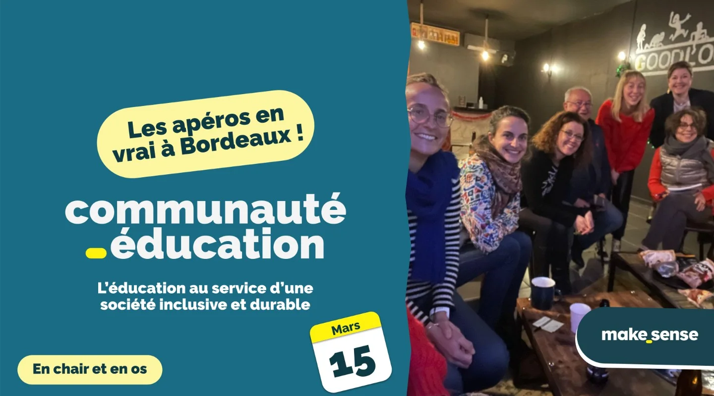 La Communauté makesense Education se retrouve sur Bordeaux ! 3ème édition !