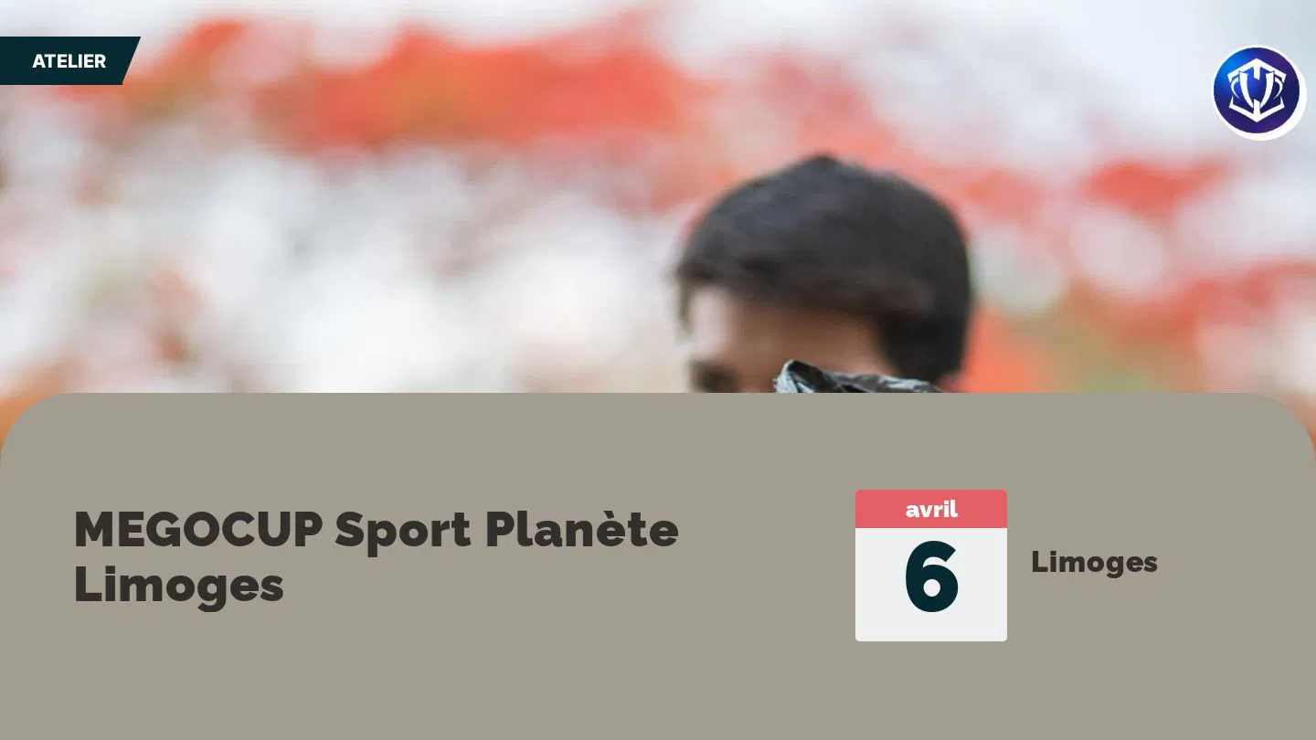 MEGOCUP Sport Planète Limoges 