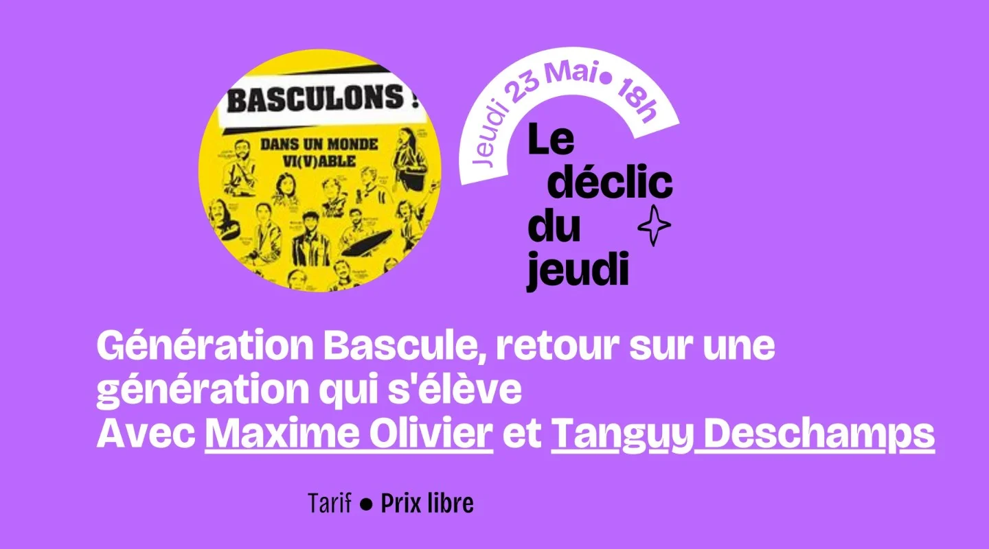 Génération Bascule, retour sur une génération qui s'élève avec Maxime Ollivier et Tanguy Descamps