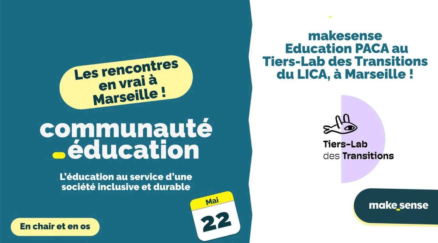 La communauté makesense Education PACA se retrouve au Tiers-Lab des Transitions, Marseille !