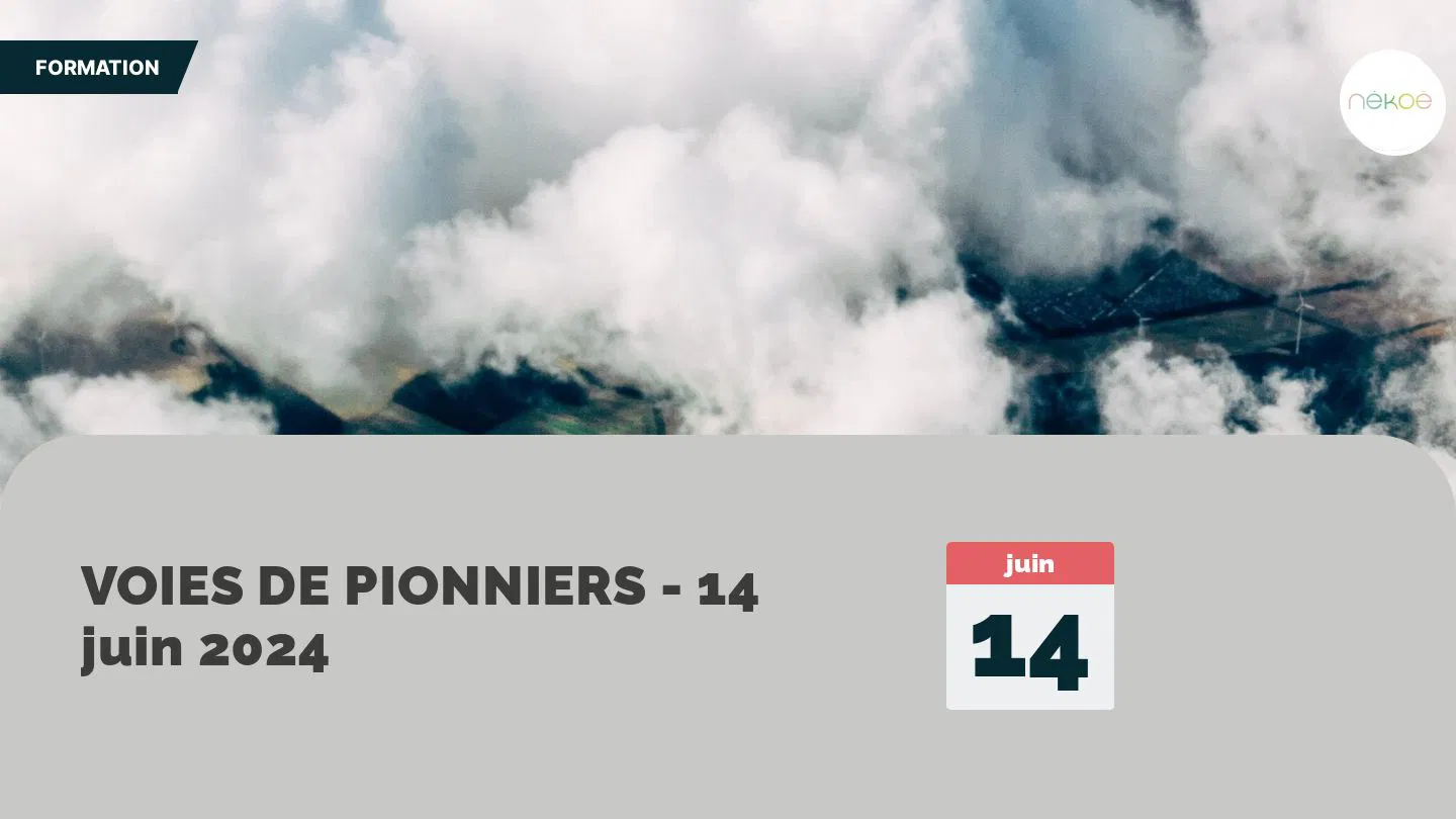 VOIES DE PIONNIERS - 14 juin 2024