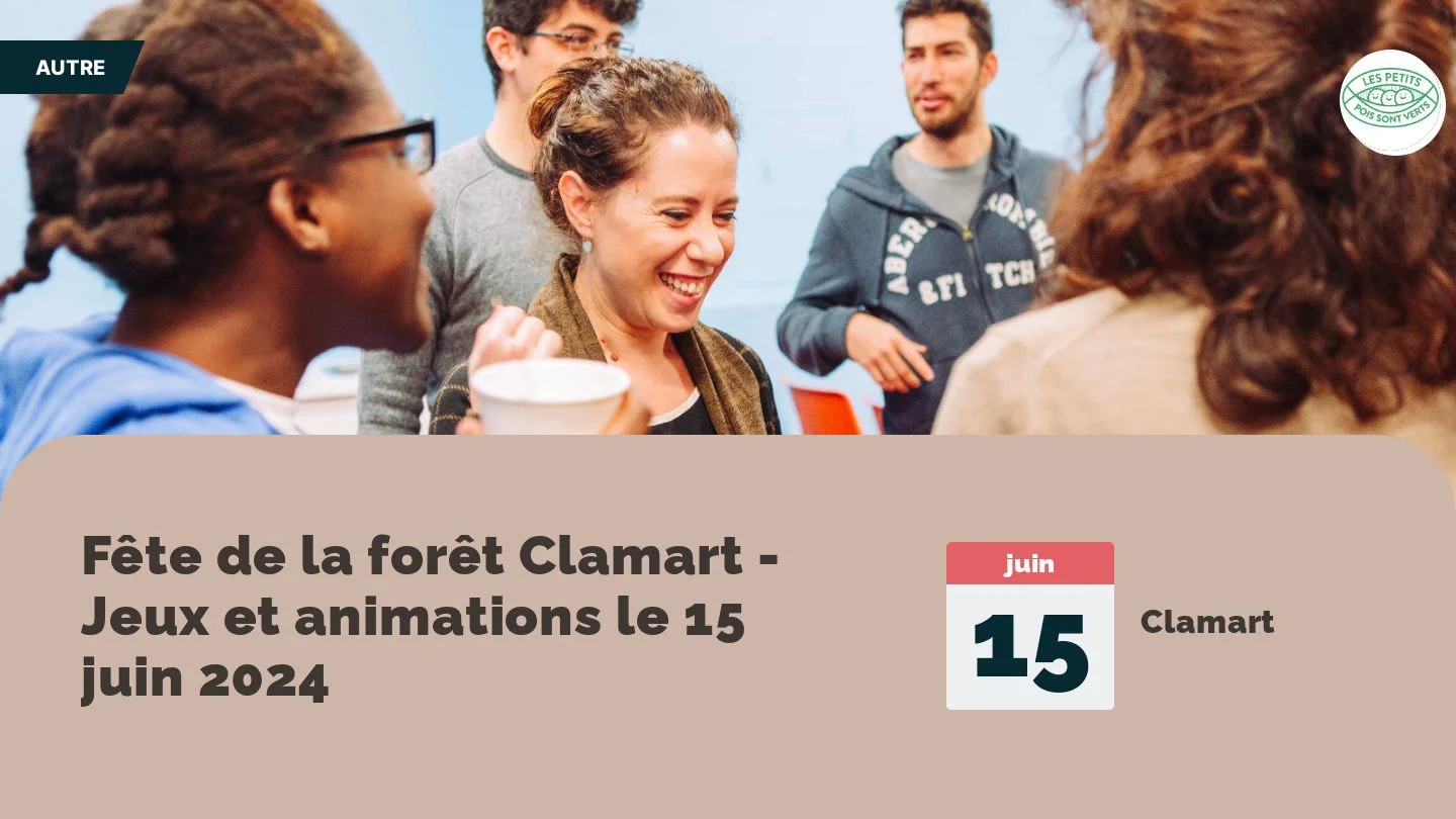 Fête de la forêt - Jeux et animations le 15 juin 2024 - Clamart