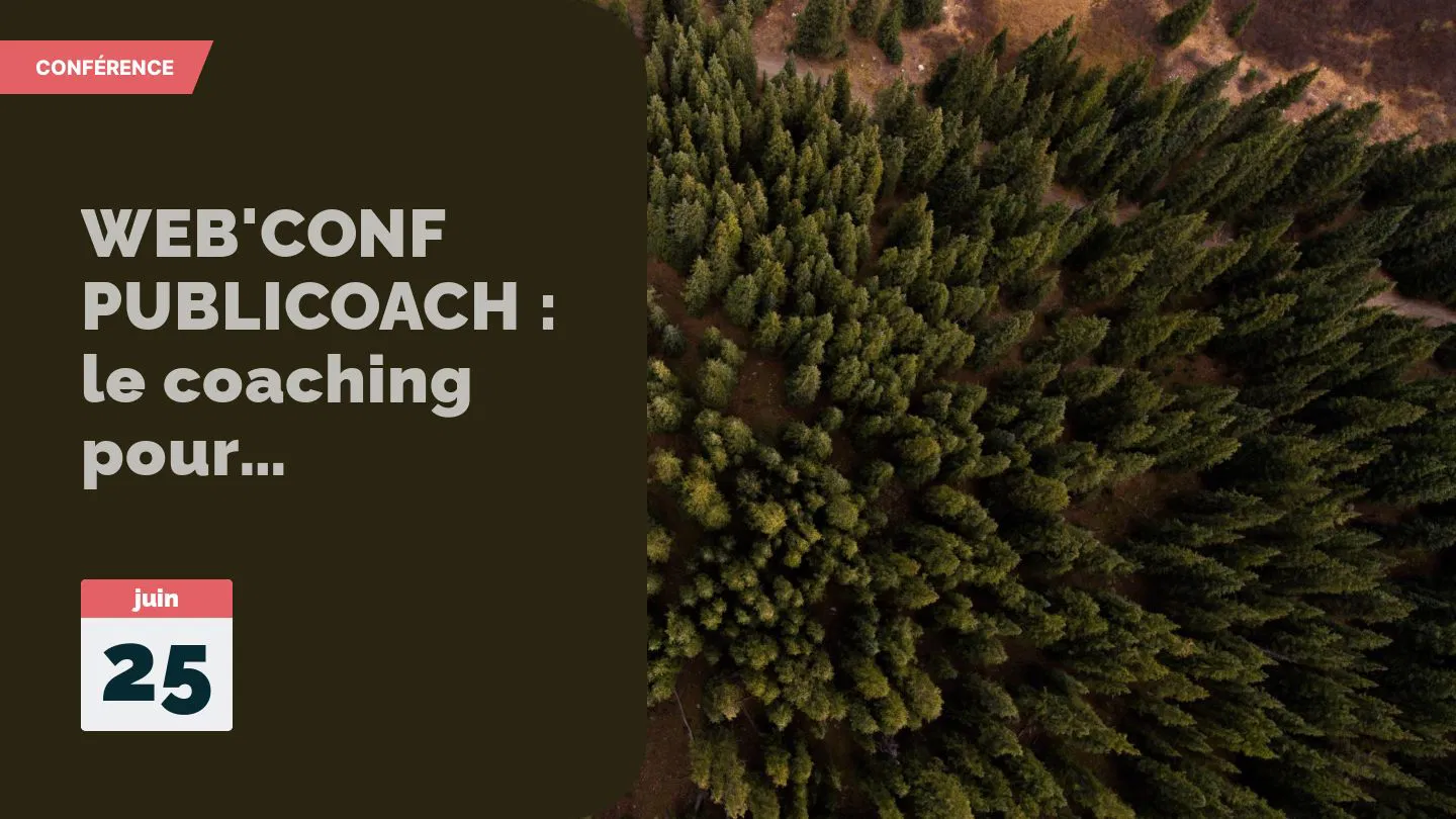 WEB'CONF PUBLICOACH : le coaching pour accompagner la transition sociétale 
