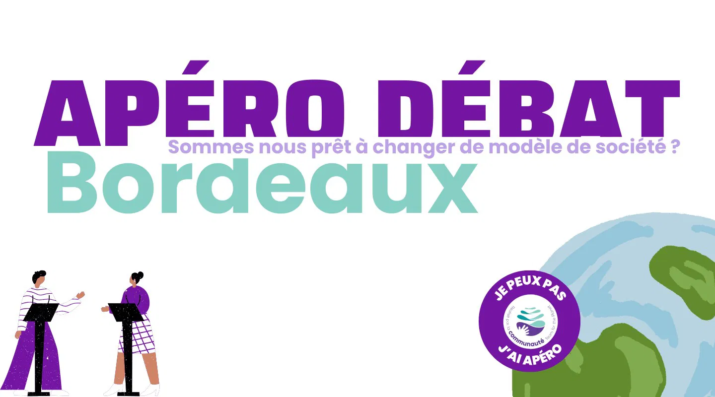 Apéro Débat : Sommes nous prêt à changer de modèle société pour lutter contre le déreglement climatique ?