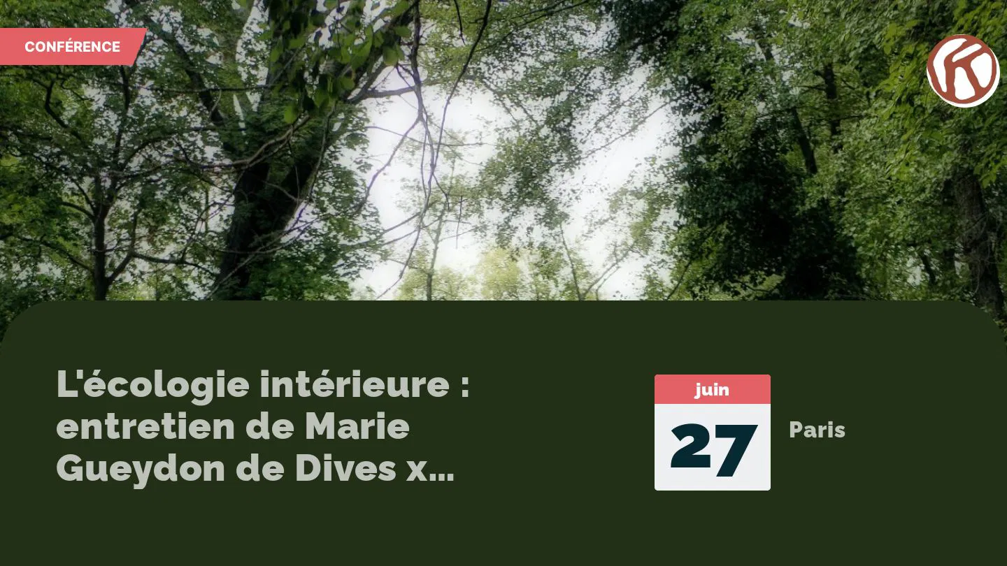 L'écologie intérieure : entretien de Marie Gueydon de Dives x Victoire Theismann