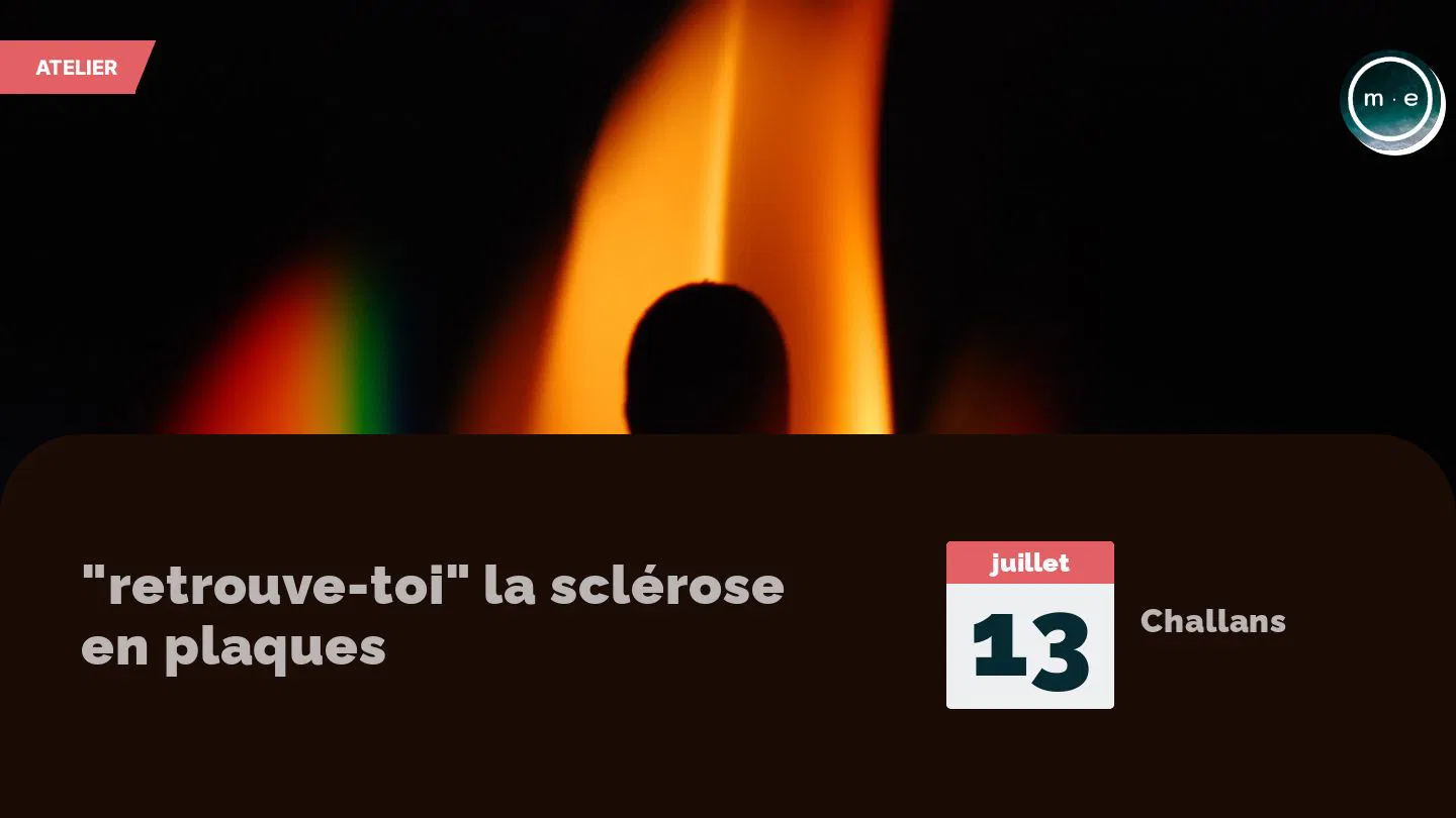 "retrouve-toi" la sclérose en plaques
