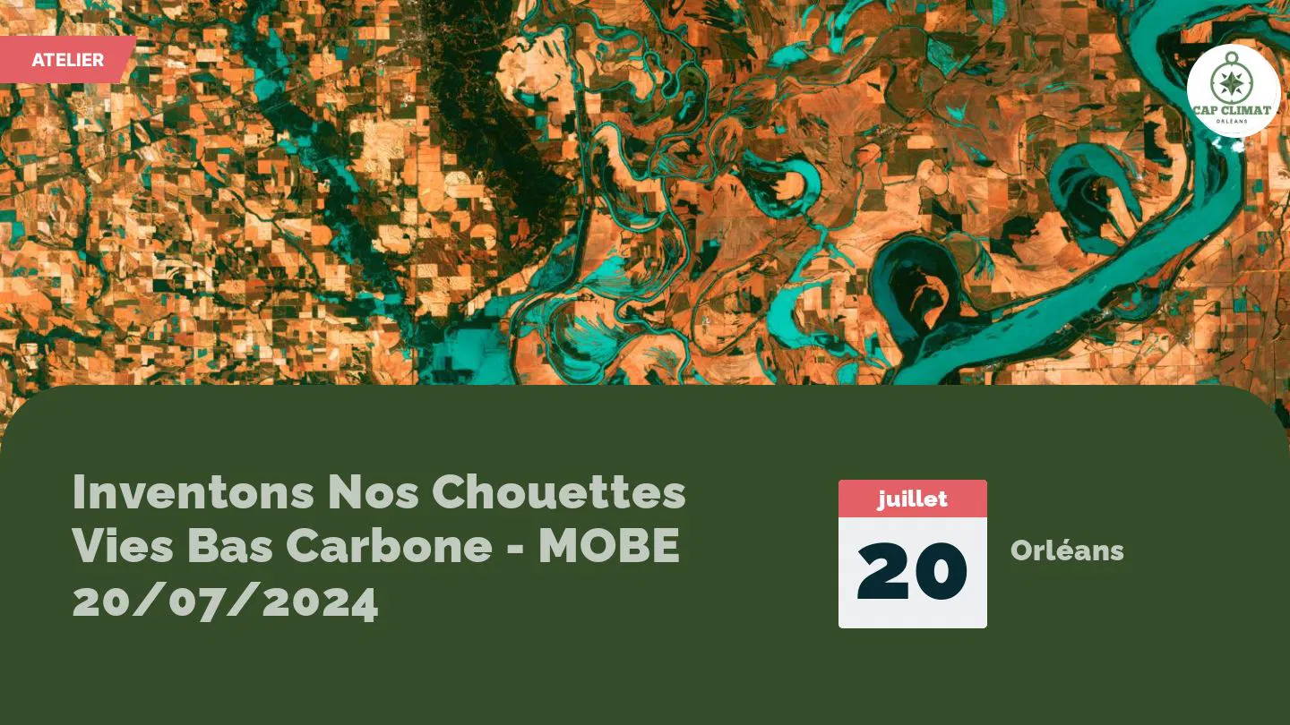 Inventons Nos Chouettes Vies Bas Carbone - MOBE 20/07/2024