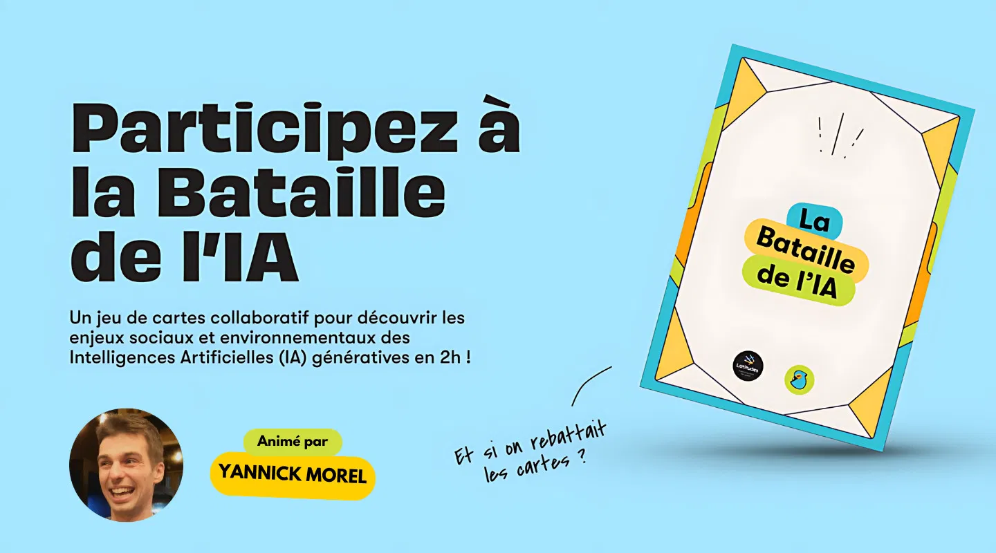 BATAILLE DE L'IA - Un jeu de cartes pour explorer les enjeux sociaux et environnementaux de l’IA Générative en 2h !