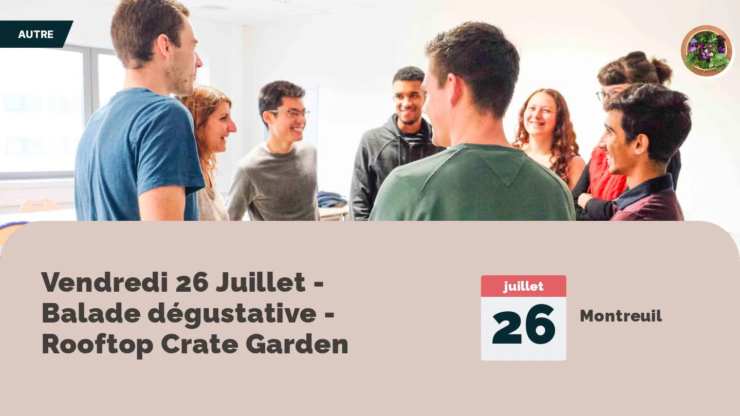 Vendredi 26 Juillet - Balade dégustative - Rooftop Crate Garden