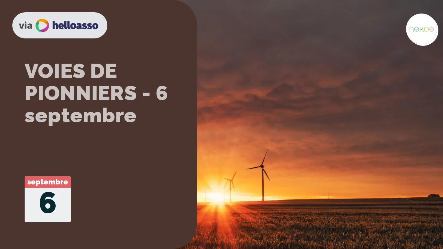 VOIES DE PIONNIERS - 6 septembre