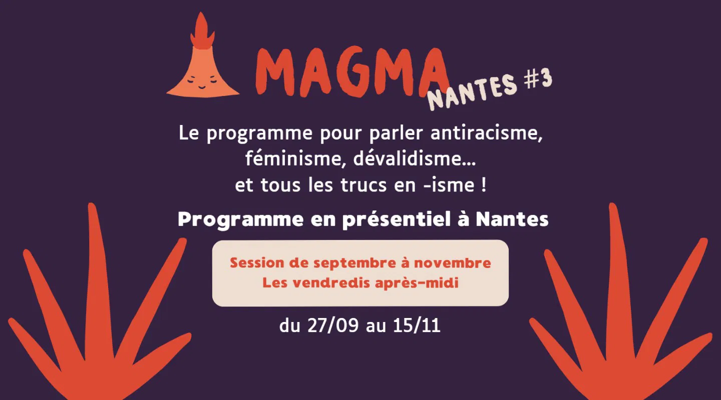 Magma 🌋 Le programme en présentiel sur les oppressions systémiques - Session de septembre