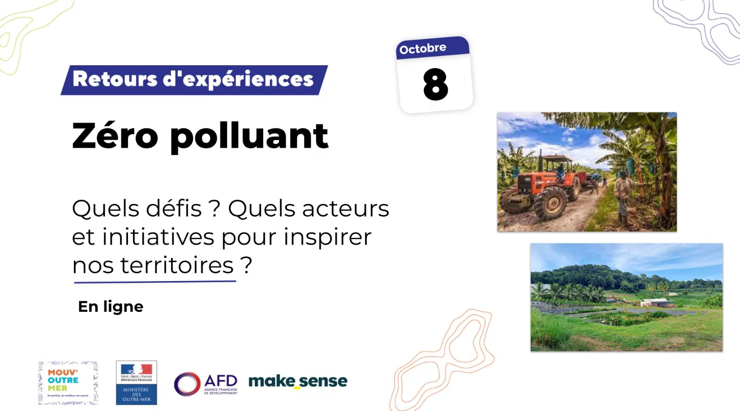 Retours d'expériences Mouv'Outremer : Zéro Polluant