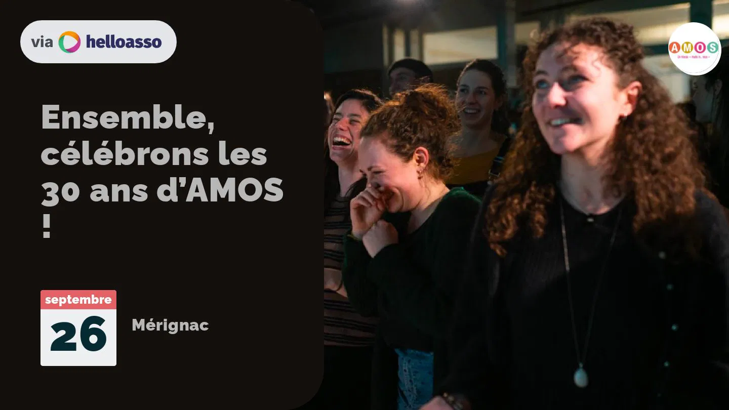 Ensemble, célébrons les 30 ans d’AMOS !