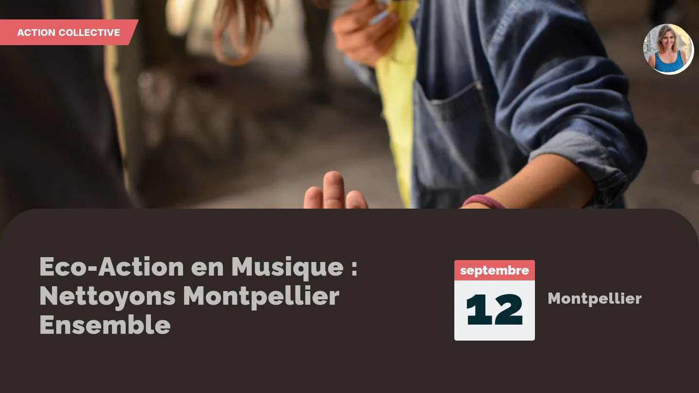 Eco-Action en Musique : Nettoyons Montpellier Ensemble