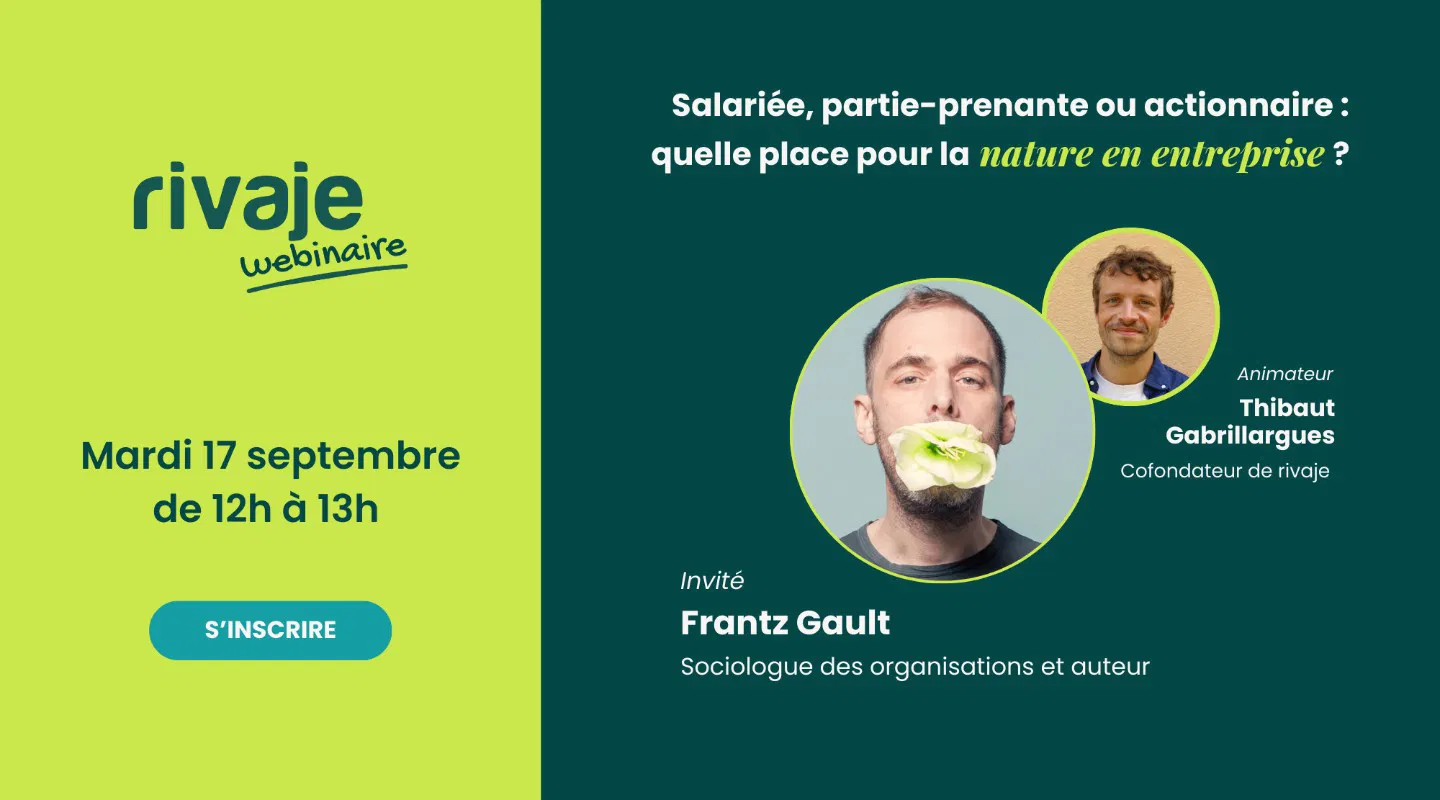 Salariée, partie prenante ou actionnaire : quelle place pour la nature en entreprise ? avec Frantz Gault