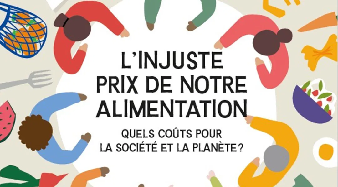 Présentation de l’étude : "L'injuste prix de notre alimentation"