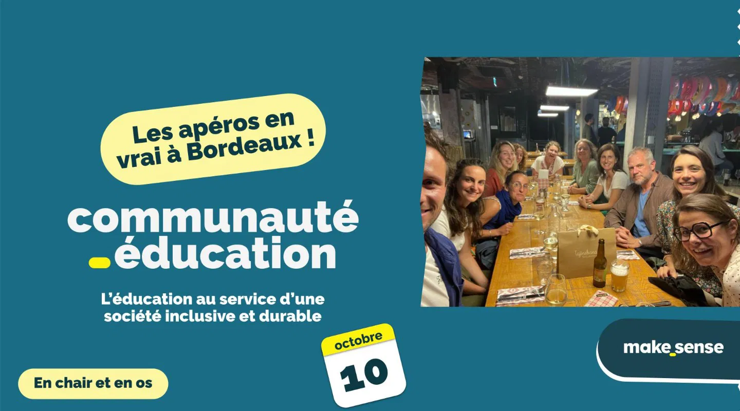 La Communauté makesense Education se retrouve sur Bordeaux ! 6ème édition !