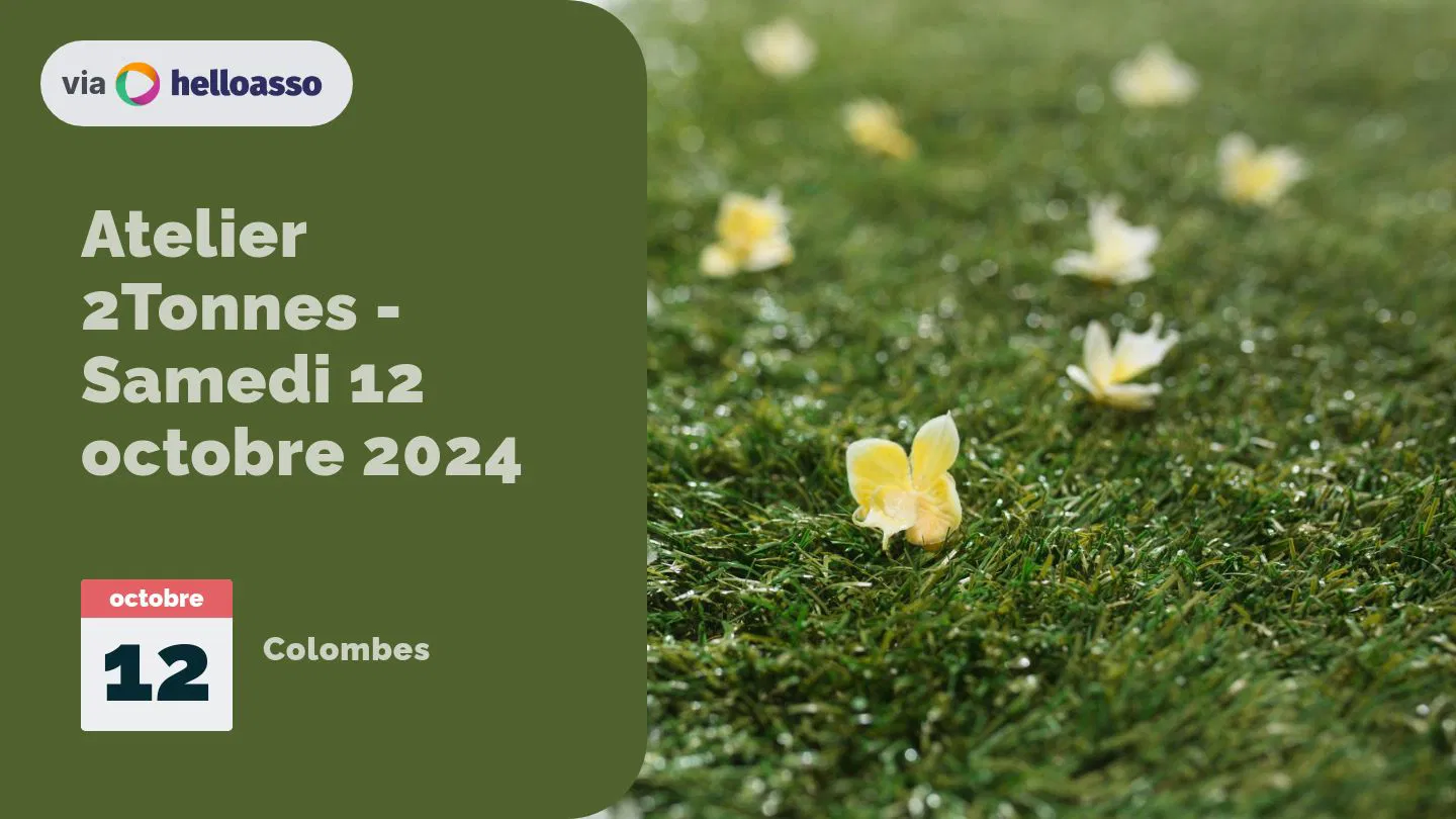 Atelier 2Tonnes - Samedi 12 octobre 2024
