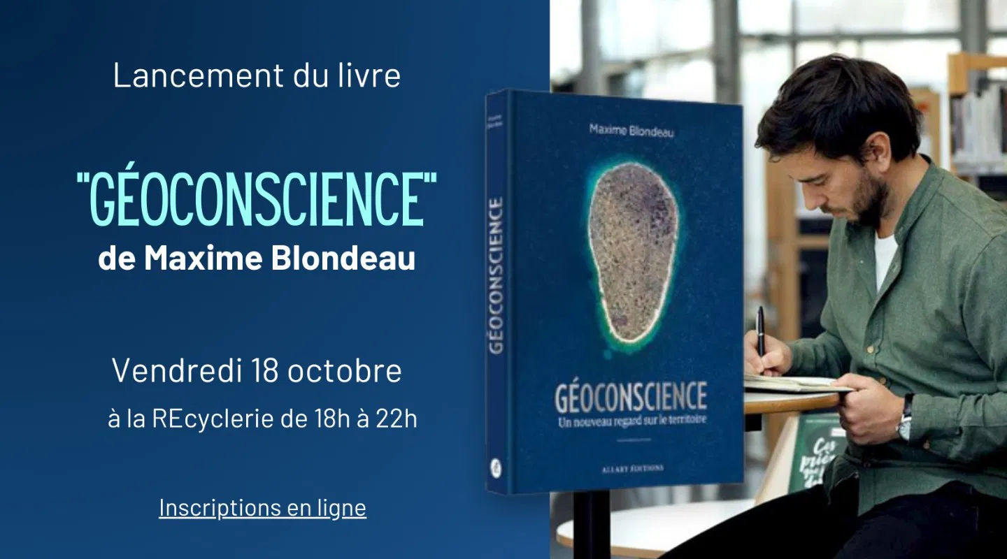 Lancement du livre "Géoconscience" de Maxime Blondeau