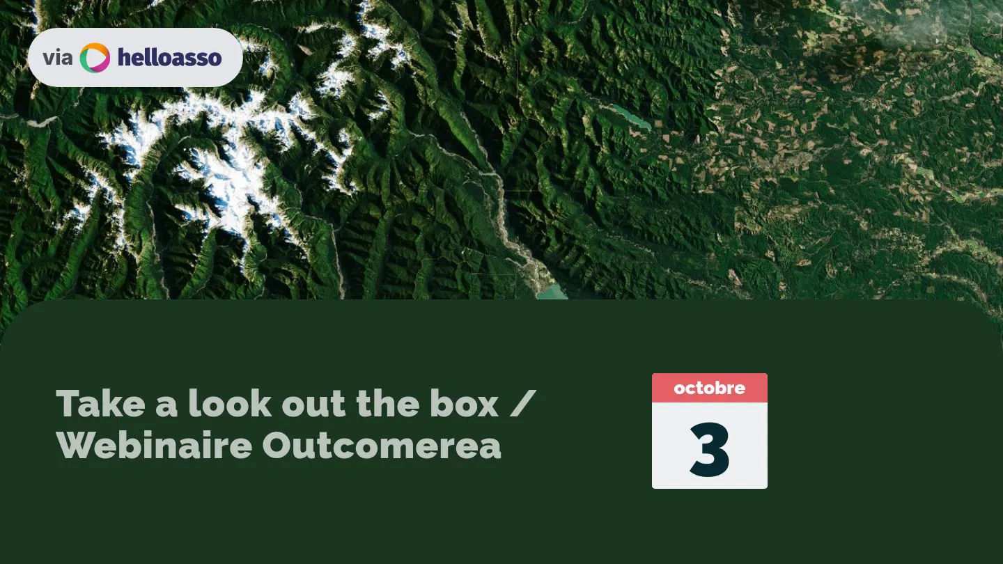 Take a look out the box / Webinaire Outcomerea