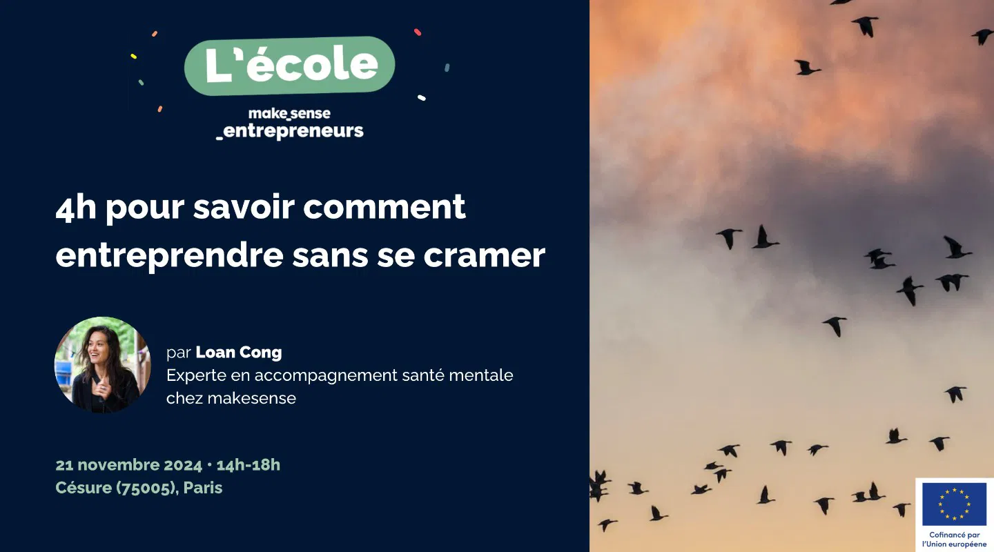 4h pour savoir comment entreprendre sans se cramer !