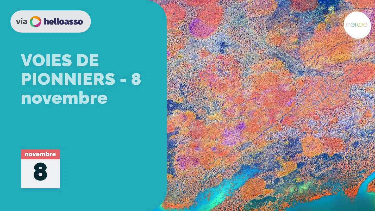 VOIES DE PIONNIERS - 8 novembre