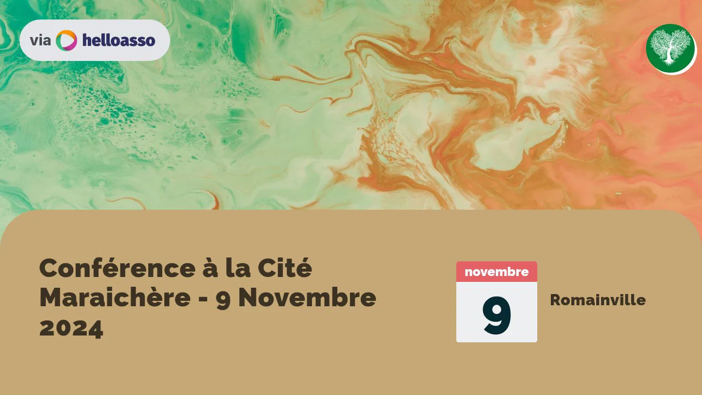 Conférence à la Cité Maraichère - 9 Novembre 2024