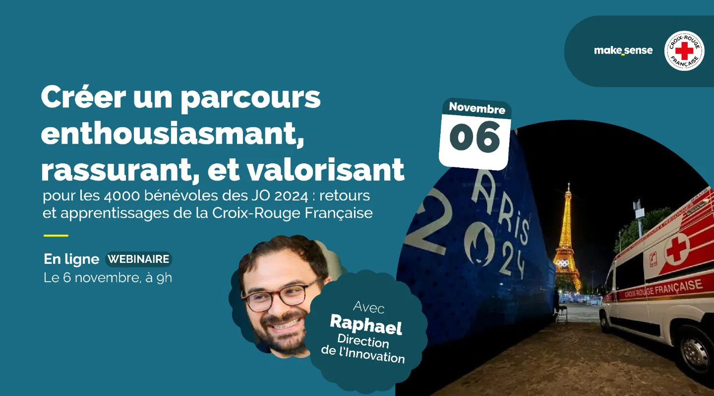 Créer un parcours enthousiasmant, rassurant et valorisant pour les 4000 bénévoles des JO 2024 : retours et apprentissages de la Croix-Rouge Française