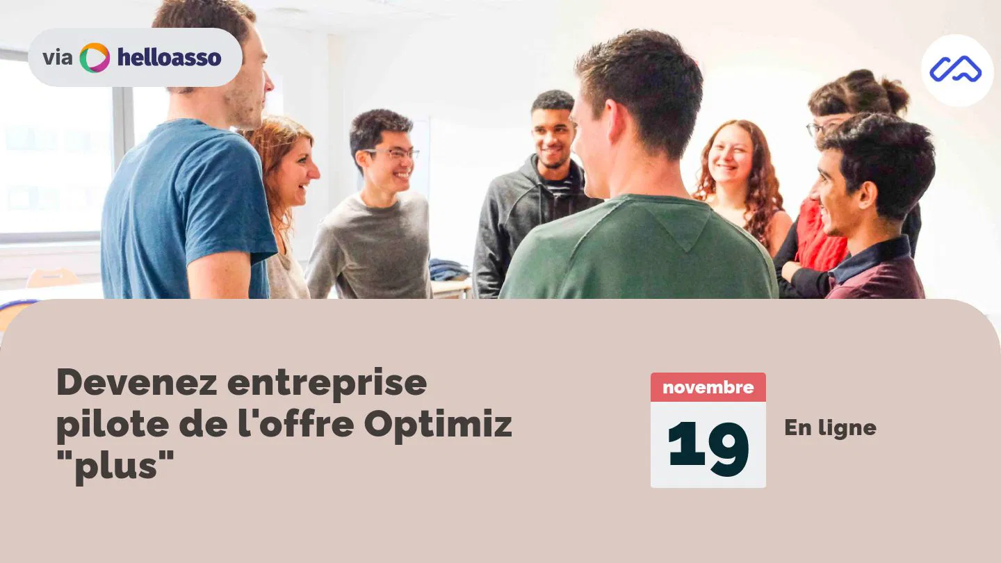 Devenez entreprise pilote de l'offre Optimiz "plus"