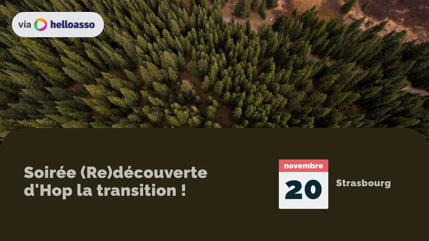 Soirée (Re)découverte d'Hop la transition !