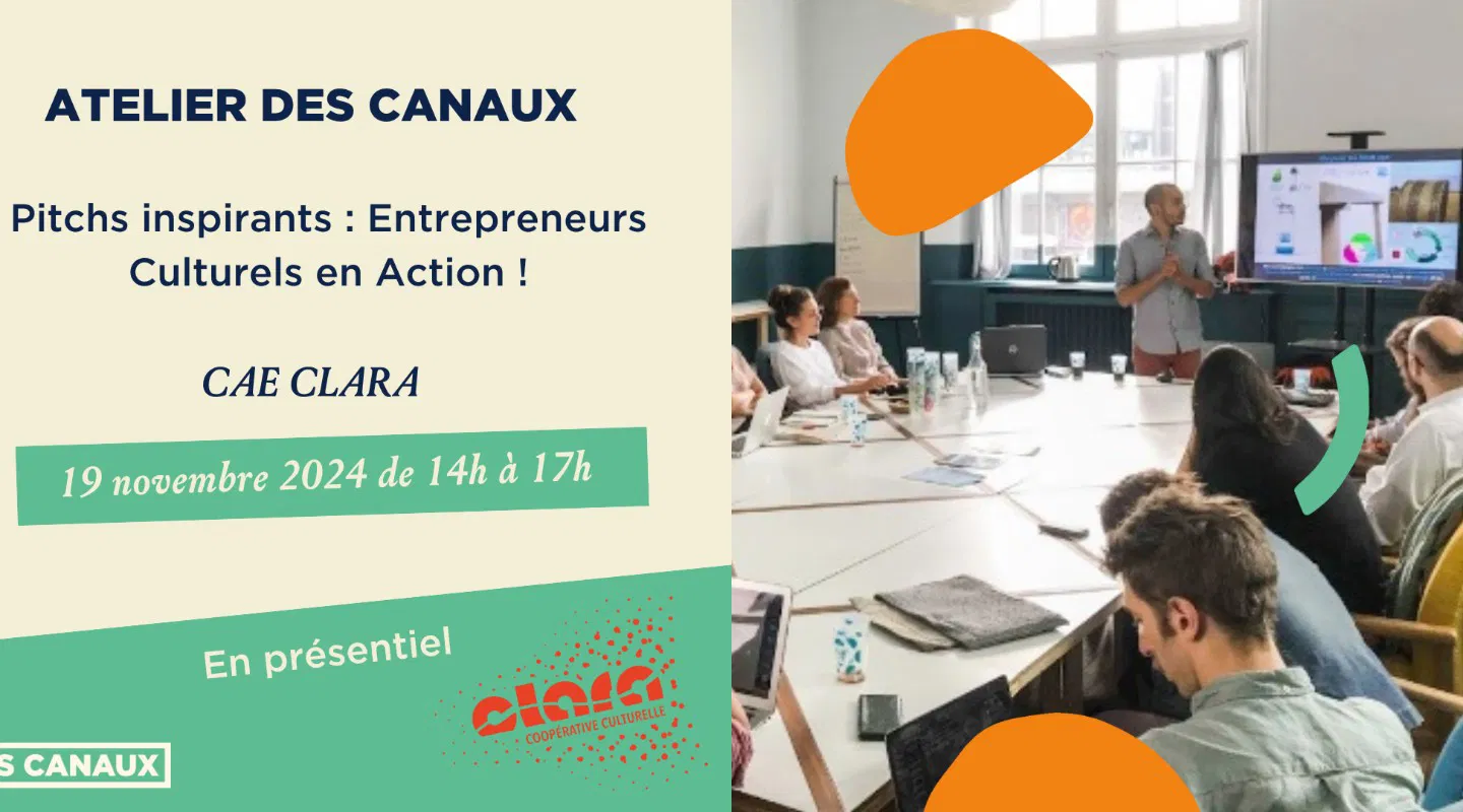 Atelier - Pitchs Inspirants : Entrepreneurs Culturels en Action !