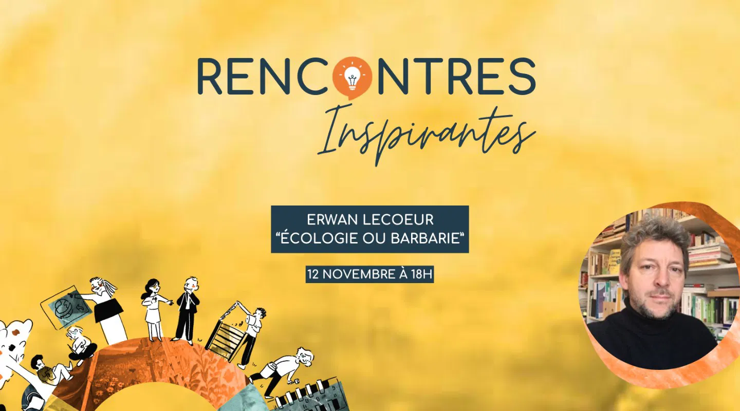 Rencontre Inspirante avec Erwan Lecoeur