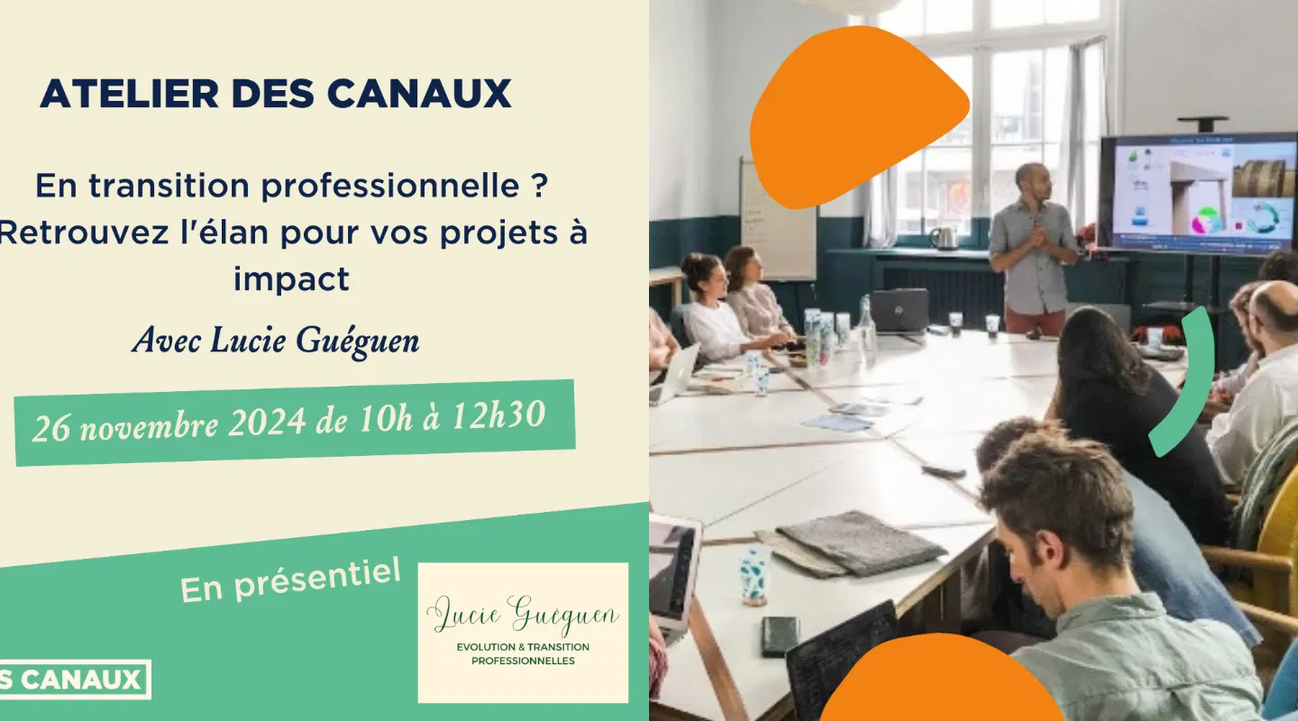 Atelier - En transition pro ? Retrouvez l'élan pour vos projets à impact !