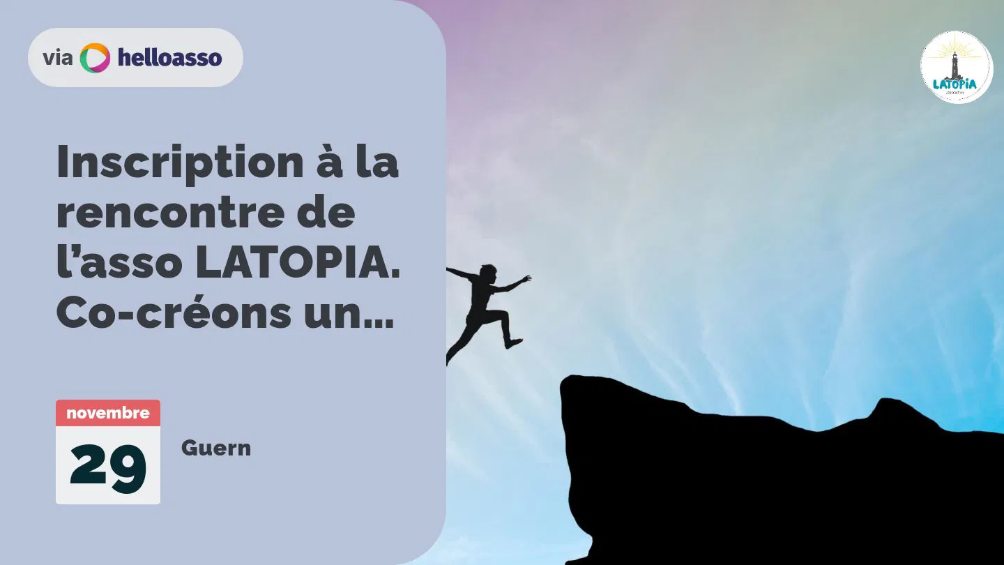 Inscription à la rencontre de l’asso LATOPIA. Co-créons un écomusée - 29 nov