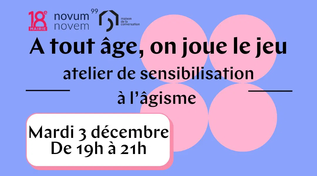 À tout âge, on joue le jeu! Atelier de sensibilisation à l’âgisme.👨🦳👶