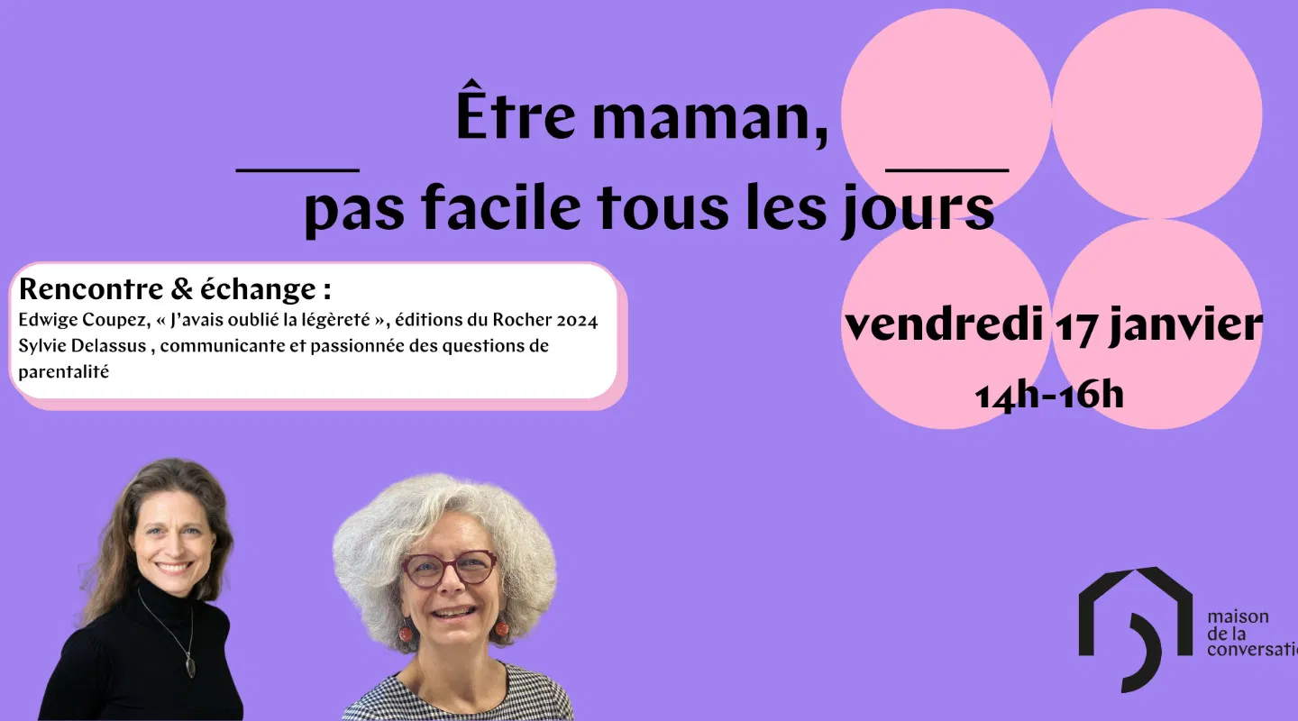 Être maman, pas facile tous les jours