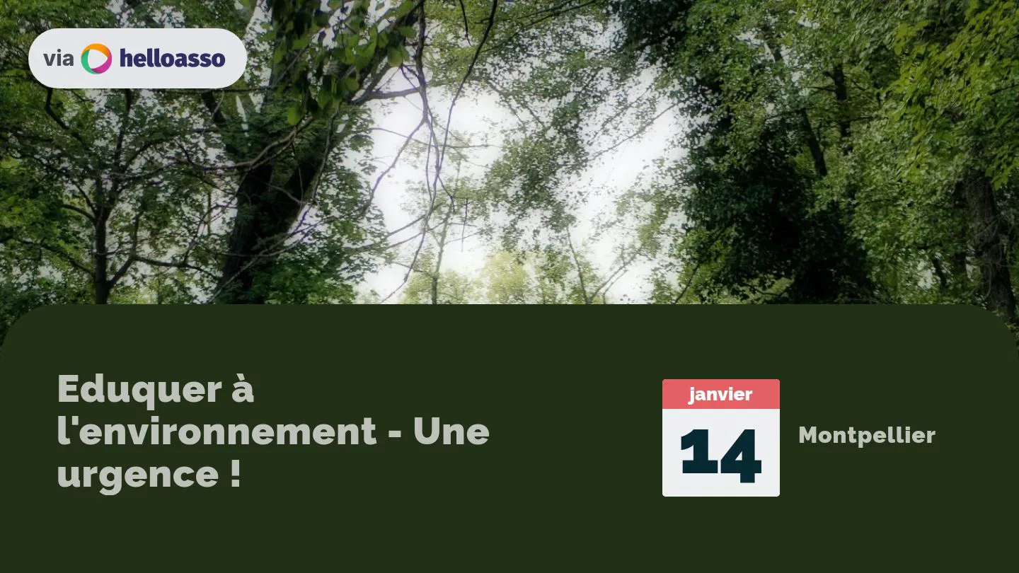 Eduquer à l'environnement - Une urgence !