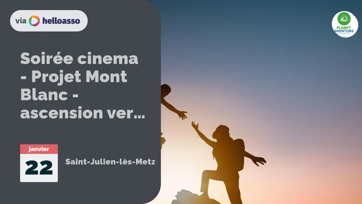 Soirée cinema - Projet Mont Blanc - ascension vers l'avenir"