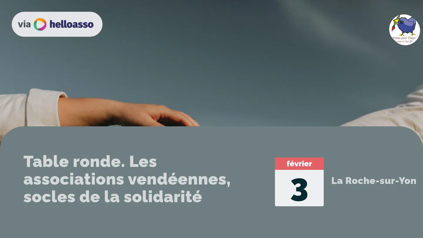 Table ronde. Les associations vendéennes, socles de la solidarité