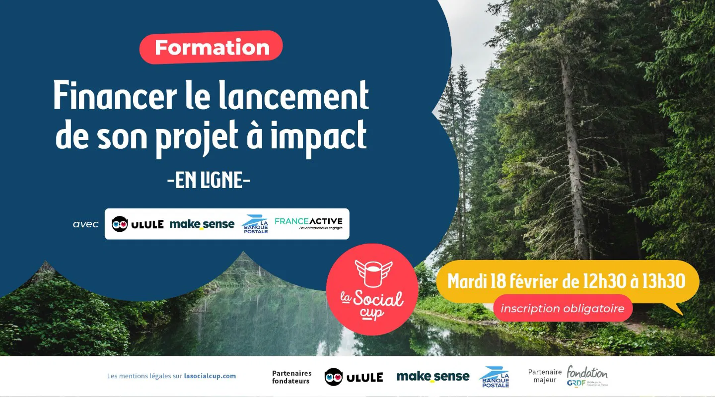 Financer le lancement de son projet à impact 💸 - la Social cup