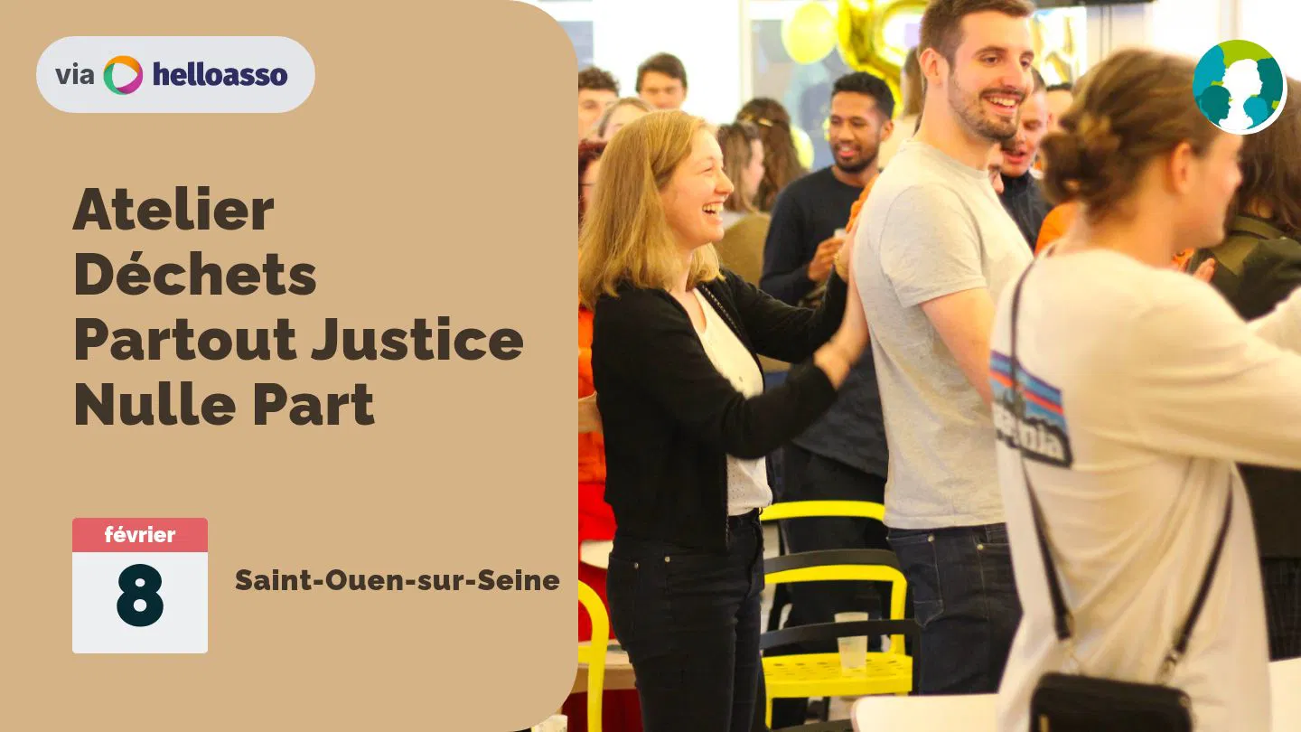 Atelier Déchets Partout Justice Nulle Part