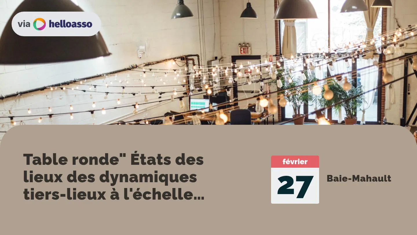 Table ronde" États des lieux des dynamiques tiers-lieux à l'échelle nationale