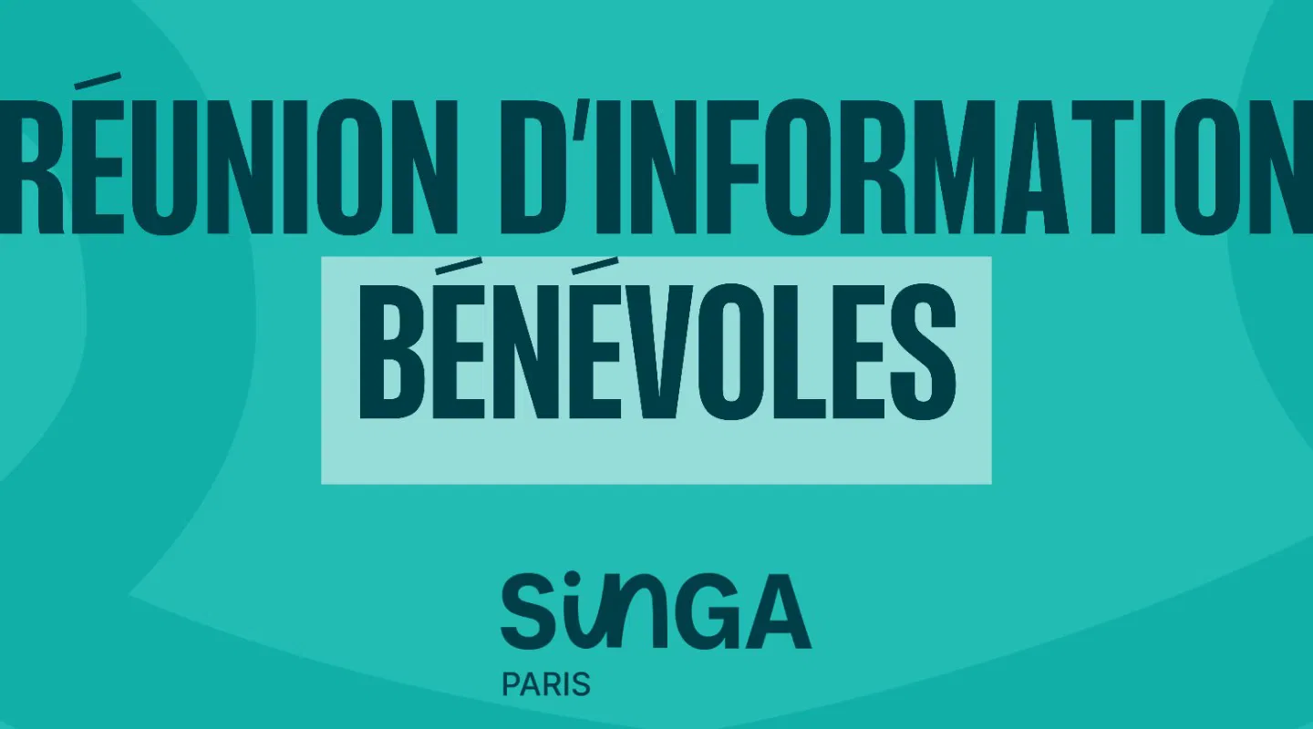 Réunion d'information bénévoles SINGA Paris - suivi d'un goûter