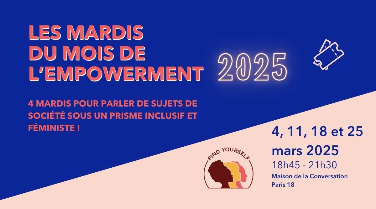 Les mardis de l’empowerment - Alliés, spectateurs ou détracteurs: la place des hommes dans lutte féministes.