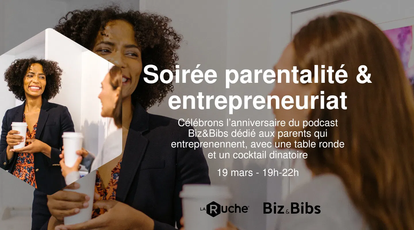 Soirée Biz&Bibs : la soirée des parents qui entreprennent !