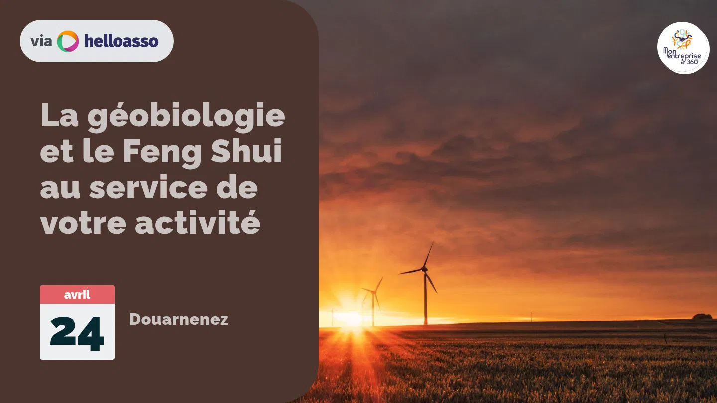 La géobiologie et le Feng Shui au service de votre activité 