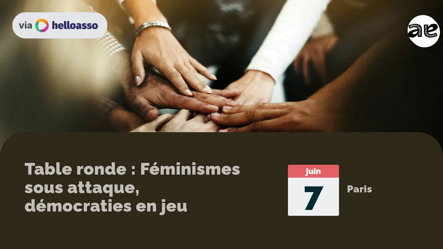 Table ronde : Féminismes sous attaque, démocraties en jeu