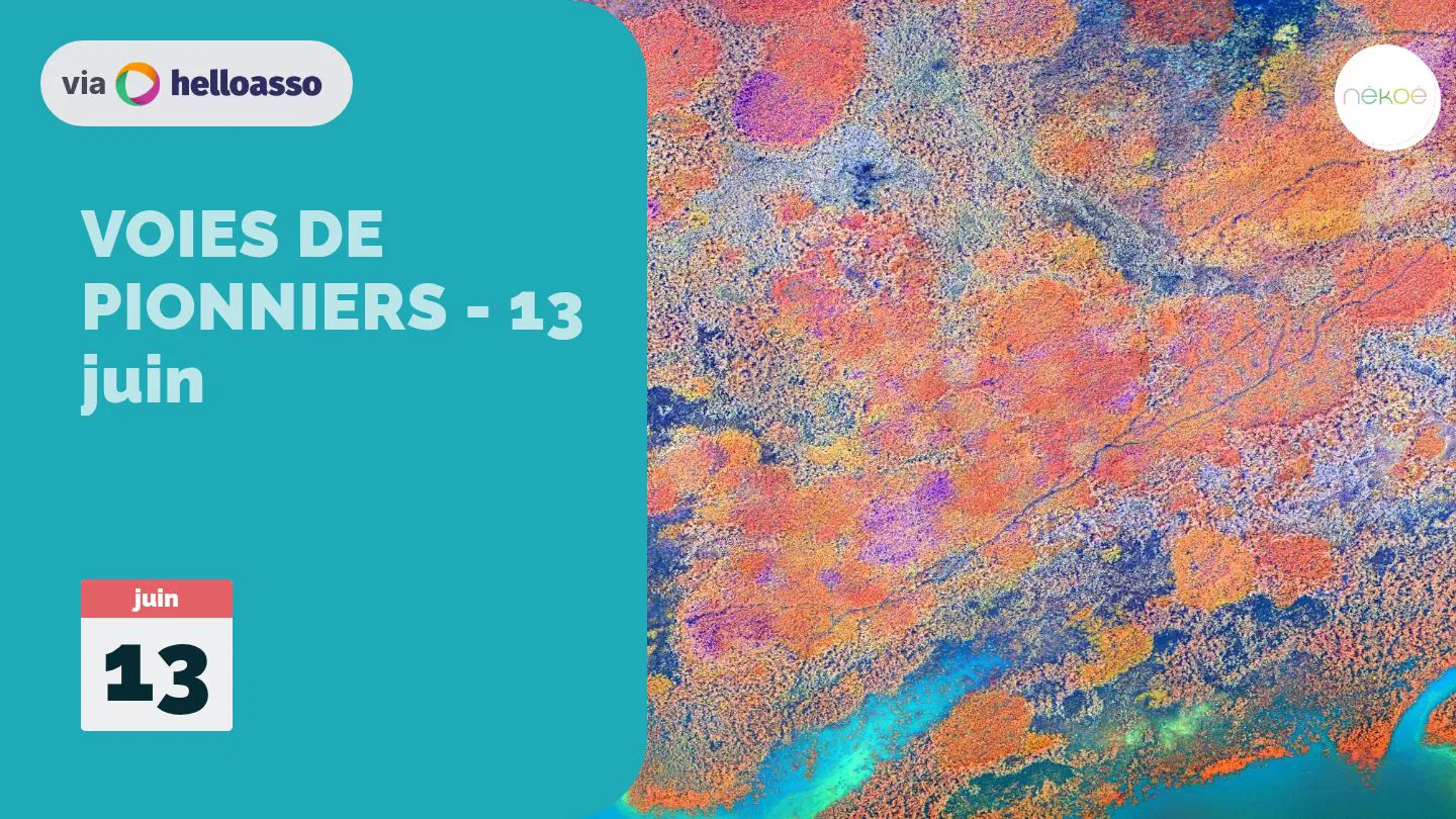 VOIES DE PIONNIERS - 13 juin