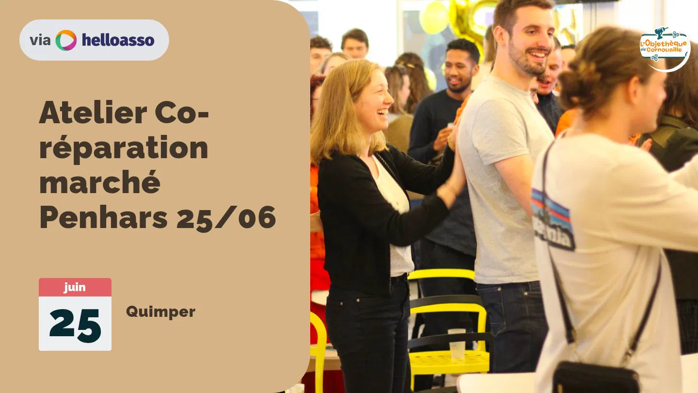 Atelier co-réparation Vêtements/électro/vélo marché Penhars  25/06